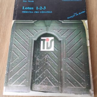 Lotus 1-2-3, příručka pro uživatele - Petr Novák