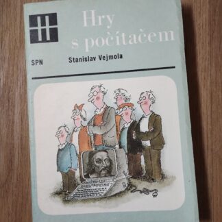 Hry s počítačem - Stanislav Vejmola