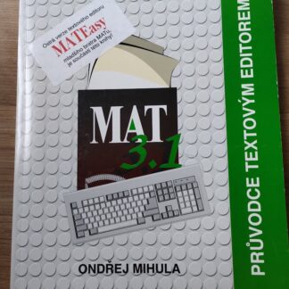 MAT 3.1, průvodce textovým editorem - Ondřej Mihula