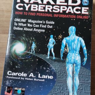 Naked in Cyberspace - Carole A. Lane