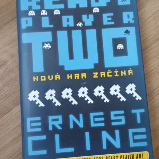 Ready Player Two, nová hra začíná - Ernest Cline