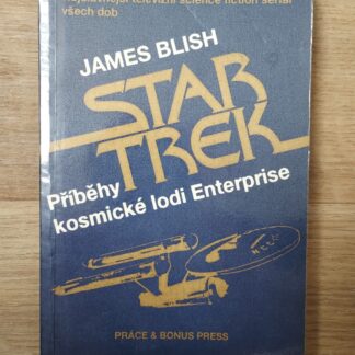 Star Trek: Příběhy kosmické lodi Enterprise - James Blish